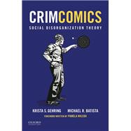 CrimComics Issue 4 Social Disorganization Theory