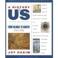 A History of US: From Colonies to Country 1735-1791 A History of US Book Three