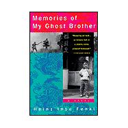 Memories of My Ghost Brother