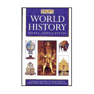 Philip's World History : People, Dates and Events