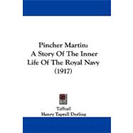 Pincher Martin : A Story of the Inner Life of the Royal Navy (1917)