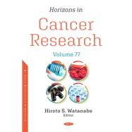 Horizons in Cancer Research. Volume 77