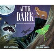 After Dark Poems about Nocturnal Animals