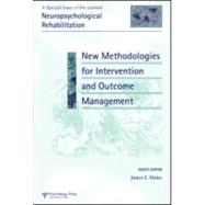 New Methodologies for Intervention and Outcome Measurement: A Special Issue of Neuropsychological Rehabilitation
