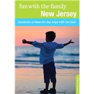 Fun with the Family New Jersey Hundreds of Ideas for Day Trips with the Kids,9780762757176