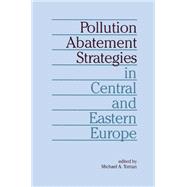 Pollution Abatement Strategies in Central and Eastern Europe