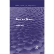 Stress and Strategy
