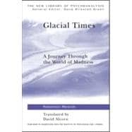 Glacial Times: A Journey through the World of Madness