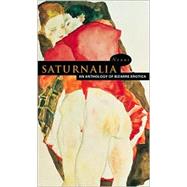 Saturnalia: An Anthology of Bizarre Erotica
