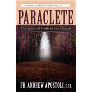 Paraclete : The Spirit of Truth in the Church