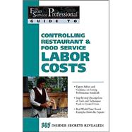 Controlling Restaurant and Food Service Labor Costs