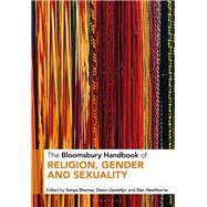 The Bloomsbury Handbook of Religion, Gender and Sexuality