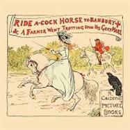 Ride a Cock Horse to Banbury Cross