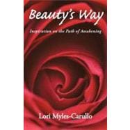 Beauty's Way: Inspiration on the Path of Awakening