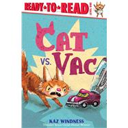 Cat vs. Vac Ready-to-Read Level 1
