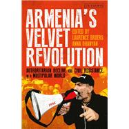 Armenia’s Velvet Revolution