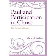 Paul and Participation in Christ The Patristic Witness