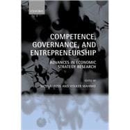 Competence, Governance, and Entrepreneurship Advances in Economic Strategy Research