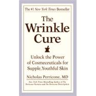 The Wrinkle Cure Unlock the Power of Cosmeceuticals for Supple, Youthful Skin