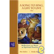 A Song to Sing, A Life to Live: Reflections on Music as Spiritual Practice