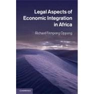 Legal Aspects of Economic Integration in Africa