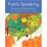 Public Speaking: Choices and Responsibility