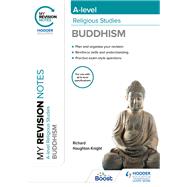 My Revision Notes: A-level Religious Studies Buddhism