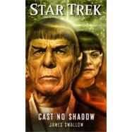 Star Trek: Cast No Shadow
