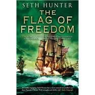 The Flag of Freedom A Nathan Peake Novel