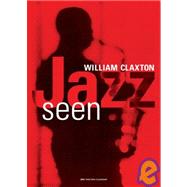The William Claxton, Jazz Seen Big Wall Calendar