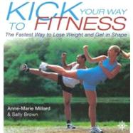 Kick Your Way to Fitness