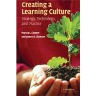 Creating a Learning Culture: Strategy, Technology, and Practice