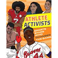 Athlete Activists Sports Stars Who Changed the Game