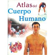 Atlas del cuerpo humano / Atlas of the Human Body