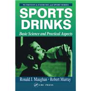 Sports Drinks : Basic Science and Practical Aspects