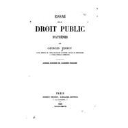 Essai Sur Le Droit Public D'athènes