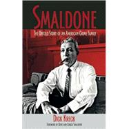 Smaldone : The Untold Story of an American Crime Family