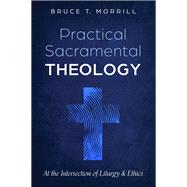 Practical Sacramental Theology