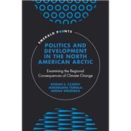 Politics and Development in the North American Arctic