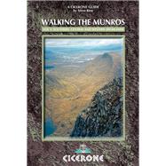 Walking the Munros Vol 1 - Southern, Central and Western Highlands: Southern, Central and Western Highlands