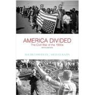 America Divided The Civil War of the 1960s