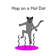 Hop on a Hot Dot