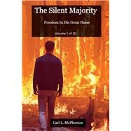 The Silent Majority Freedom In His Great Name