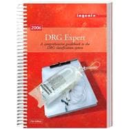 DRG Expert 2006 Compact: A Comprehensive  Guidebook to The DRG Classification System