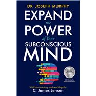 Expand the Power of Your Subconscious Mind