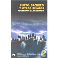 Culto secreto y otros relatos / Secret cult and other stories
