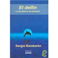 El Delfin / The Dolphin