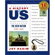 A History of US: The New Nation 1789-1850 A History of US Book Four