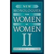New Monologues for Women by Women II
