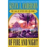 Of Fire and Night The Saga of Seven Suns, Book 5